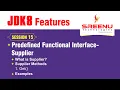 JDK8 Features Predefined Functional Interface-Supplier Session-15 By Mr Sreenivas