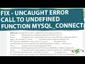 How to Fix Fatal error Uncaught Error Call to undefined function mysql - connect in Website