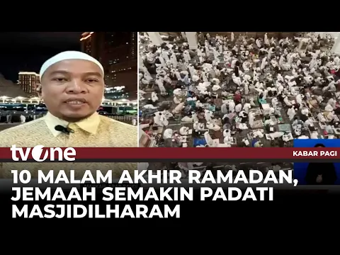 Meraih Keutamaan Lailatul Qadar, Jamaah Terus Memadati Masjidil Haram