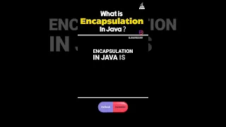 what is Encapsulation in java