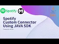 Spotify Custom Connector Installation process in Mule4