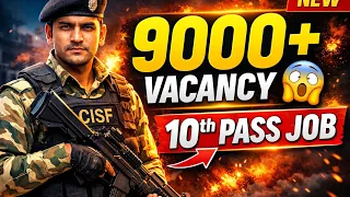 CISF Vacancy Out 9000+ Vacancy 2026 | Age | Education | Selection | Bharti 2026
