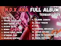 Lagu NDX AKA FULL ALBUM TERBARU VIRAL 2025 | GATHEL, TRESNO TEKAN MATI TERPOPULER AUDIO JERNIH