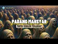 Download Lagu MENGERIKAN ! INILAH NASIB MANUSIA DI PADANG MAHSYAR