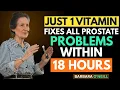 This Powerful Vitamin Helps Shrink Your Prostate - The Truth No One Tells You Advice For Elderly