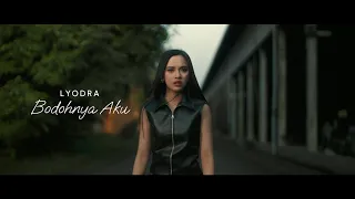 lyodra bodohnya aku official music video 