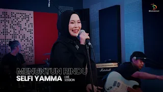 Selfi Yamma - Menuntun Rindu | Live Session