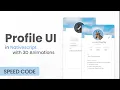 Profile UI - Layouts and 3D Animation in NativeScript Angular Speed Code