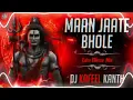 Download Lagu MAAN JAATE BHOLE ( DJ KAFEEL ). EDM TRANCE DANCE MIX