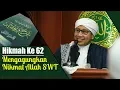 Lagu Hikmah ke 62 : Mengagungkan Nikmat Allah SWT| Buya Yahya | Kitab Al-Hikam |  21 Januari 2019