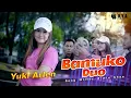 Lagu Yuki Arlen - Bamuko Duo (Official Music Video)