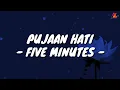 Download Lagu Pujaan Hati - Five Minutes (Lirik with English translation)