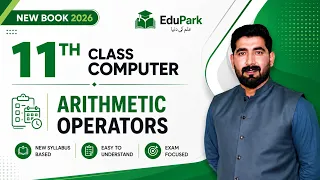 11th Class Chapter 2 Operators and Expressions Arithmetic Operators New Book 2026 Computer