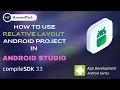 Relative Layout Tutorial Android How to create App Design in Relative Layout 2023