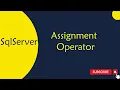 21 Assignment Operator in SQL Server in Telugu