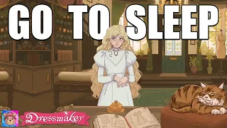 Fall asleep while I play Dressmaker (Part 2)
