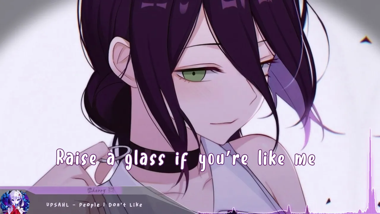 Nightcore - People I Don't Like (UPSAHL) - (Lyrics)