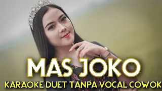 Download Mas Joko Karaoke Duet Tanpa Vocal Cowok || Nurhana Feat Boy Suro || Cover Sasa Meylawaty MP3