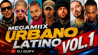 MEGAMIX URBANO LATINO VOL. 1 🔥 Despacito, Bailando, Mi Gente, Chantaje, Criminal | DJ Gufy