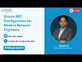 Oracle SBC Configuration for Modern Network Engineers