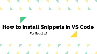 How to install Snippets in VS Code For React JS