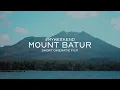 Download Lagu #MYWEEKEND 1 - Mount Batur (Short Cinematic Film)