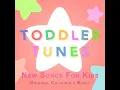 Time To Go To Bed - Toddler Tunes