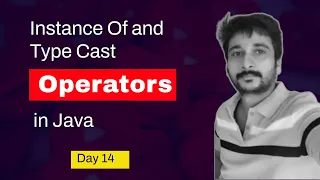 Instance Of Operator Type Cast Operator Types of operators in java Java Fundamental
