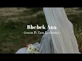Bhebek Ana-[speed up]