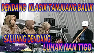 dendang saluang klasik tanjuang balik eka sutai nadia tata ocha