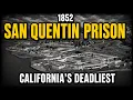 The Dark Story of San Quentin California s Oldest and Deadliest Prison