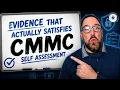 Evidence That Actually Satisfies a CMMC Self Assessment