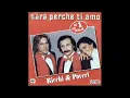 Ricchi & Poveri sarà perchè ti amo audioHD