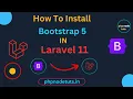 How to install Bootstrap 5 in Laravel 11 Install Bootstrap in Laravel 11 Laravel Bootstrap