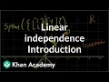 Introduction to linear independence Vectors and spaces Linear Algebra Khan Academy