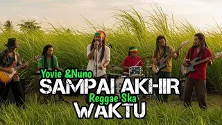 sampai akhir waktu yovie u0026 nuno reggae ska ai cover lagu coverai 
