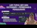 PART 3 - String List Tuple Set Dictionary dan Function