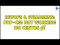 DevOps SysAdmins PHP-CGI Not working on CentOS 5 2 Solutions