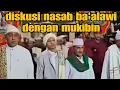 Download Lagu DISKUSI NASAB BA'ALAWI DENGAN MUKIBIN‼️ TANYAKAN KEPADA HABAIB TENTANG NASABNYA 