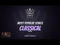 CLASSICAL | Top 40 Songs | This Week’s Classical Songs | BestMostLast