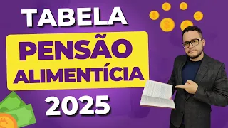 Tabela Pensão Alimentícia 2025 - Quanto devo pagar?
