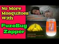 Is FuzeBug Zapper Legit or is it a Scam Fuze Bug Repellent Lamp FuzeBug Review