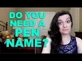 How to Choose a Pen Name