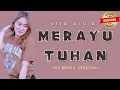Download Lagu Vita Alvia - Merayu Tuhan Karaoke | Dj Remix Cover Version