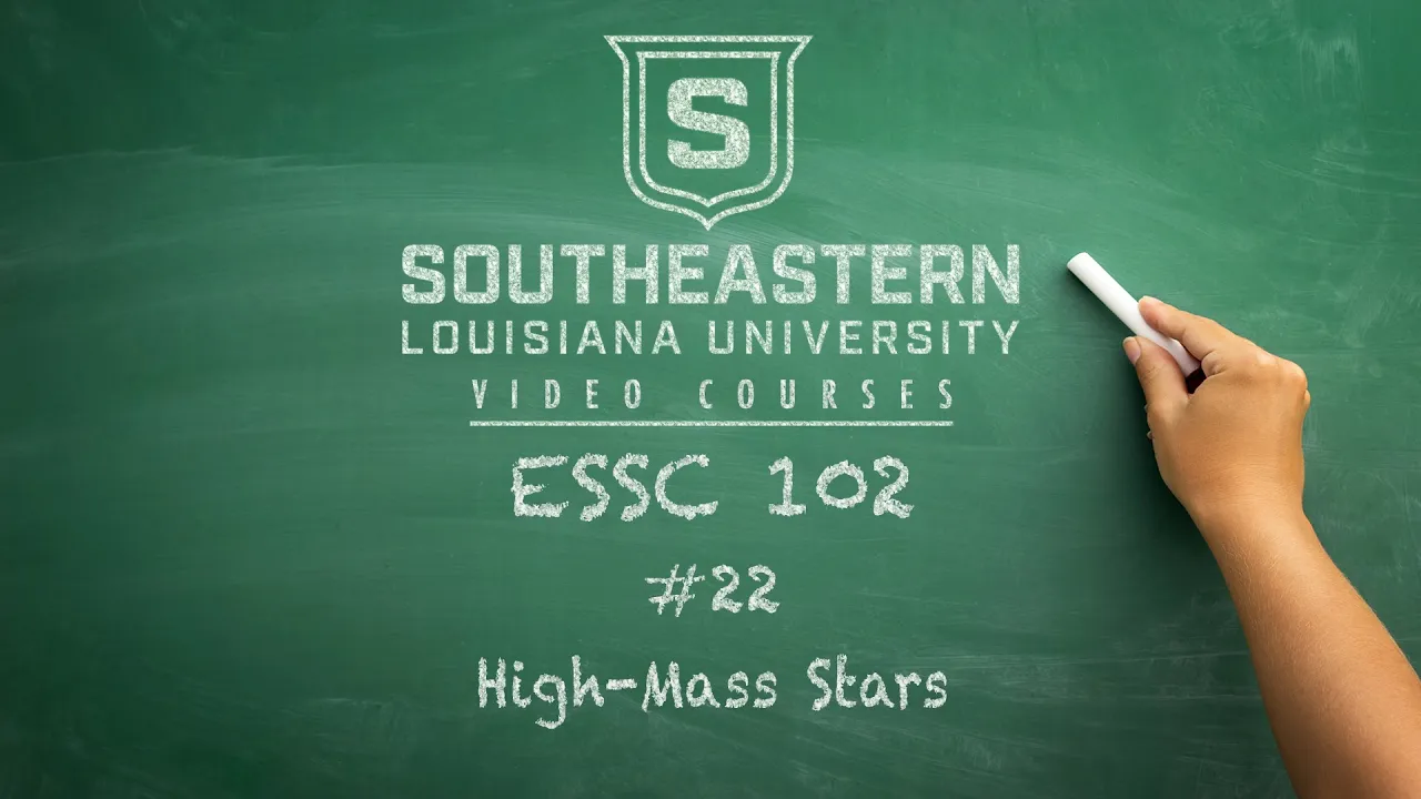 ESSC 102 #22 - High-Mass Stars