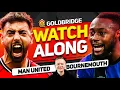 Lagu Man United vs Bournemouth LIVE Watchalong With Mark GOLDBRIDGE