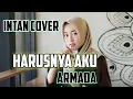 Download Lagu Harusnya Aku – Armada | Intan Cover | 1080p