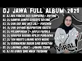 DJ JAWA TERBARU 2025 FULL BASS - DJ AKU PANCEN ORA SEMPURNA🎶DJ ROPANG X SAMPAI JUMPA GOODBYE SAYANG 