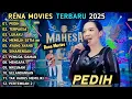 Download Lagu PEDIH, TERPAKSA - Rena Movies Terbaru - MAHESA MUSIC FULL ALBUM 