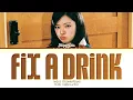 JEONGYEON (TWICE) FIX A DRINK Lyrics (Color Coded Lyrics)